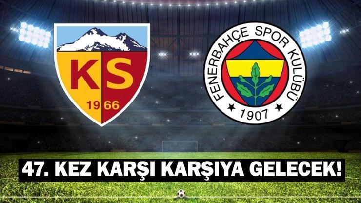 KAYSERİSPOR FENERBAHÇE MAÇI CANLI İZLE: Kayserispor - Fenerbahçe maçı kadrosu!