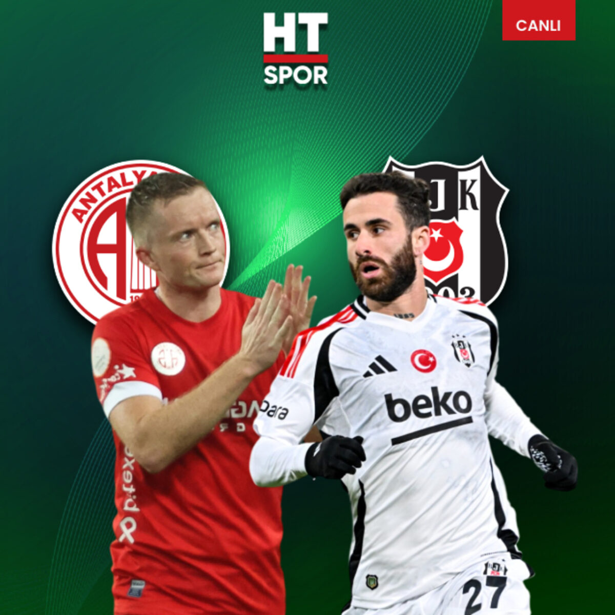 Antalya'da ilk 11'ler belli oldu!