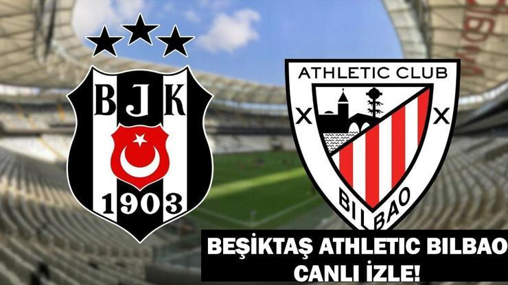 BEŞİKTAŞ ATHLETIC BILBAO MAÇI TRT 1 CANLI İZLE: Beşiktaş Athletic Bilbao maç kadrosu belli oldu mu? Muhtemel İlk 11
