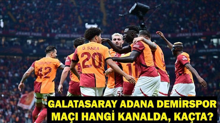 Galatasaray Adana Demirspor maçı saat kaçta, hangi kanalda? Galatasaray Adana Demirspor maç saati ve kanalı