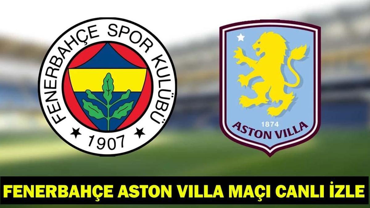 FENERBAHÇE ASTON VILLA MAÇI TRT 1 CANLI İZLE| Fenerbahçe maçı şifresiz mi? FB ASTON VILLA AVRUPA LİGİ şifresiz, kesintisiz izle