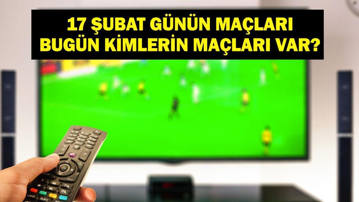 17 ŞUBAT GÜNÜN MAÇLARI: Bugün Hangi Maçlar Var? Şampiyonlar Ligi Galatasaray Juventus Hangi Kanalda, Saat Kaçta? İşte 17 Şubat Salı Günün Maçları...