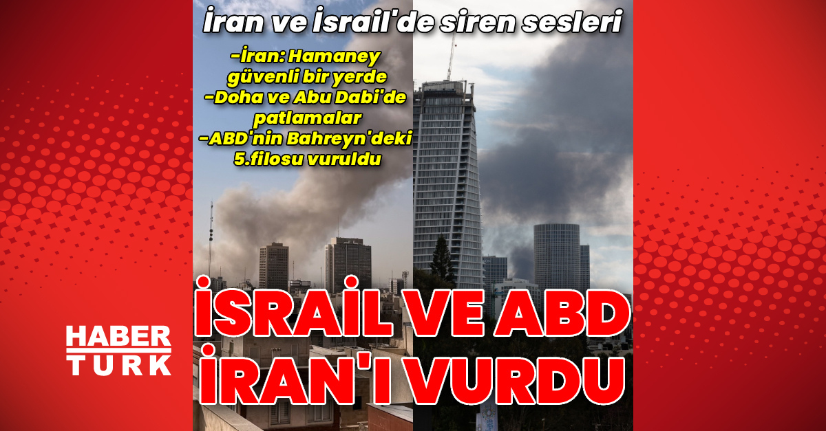 İsrail ve ABD, İran'a saldırdı