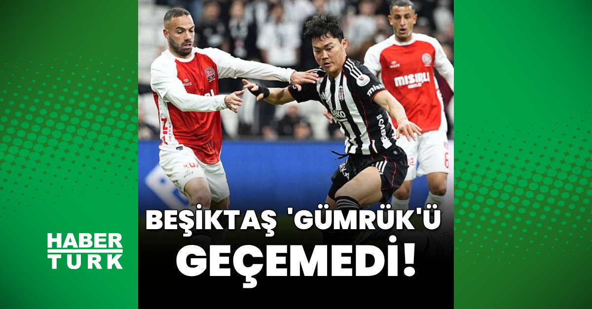 Beşiktaş 'Gümrük'ü geçemedi!